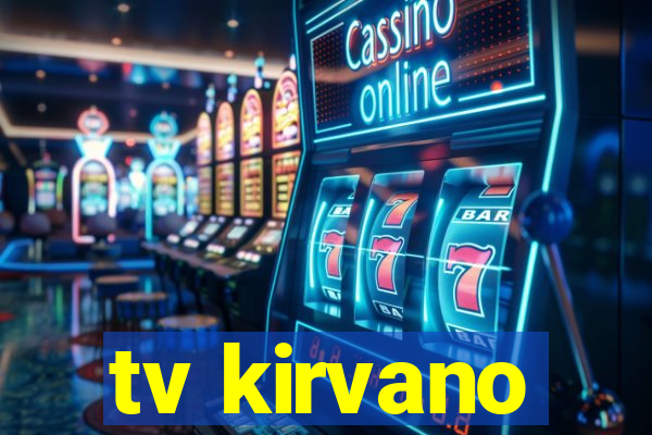 tv kirvano